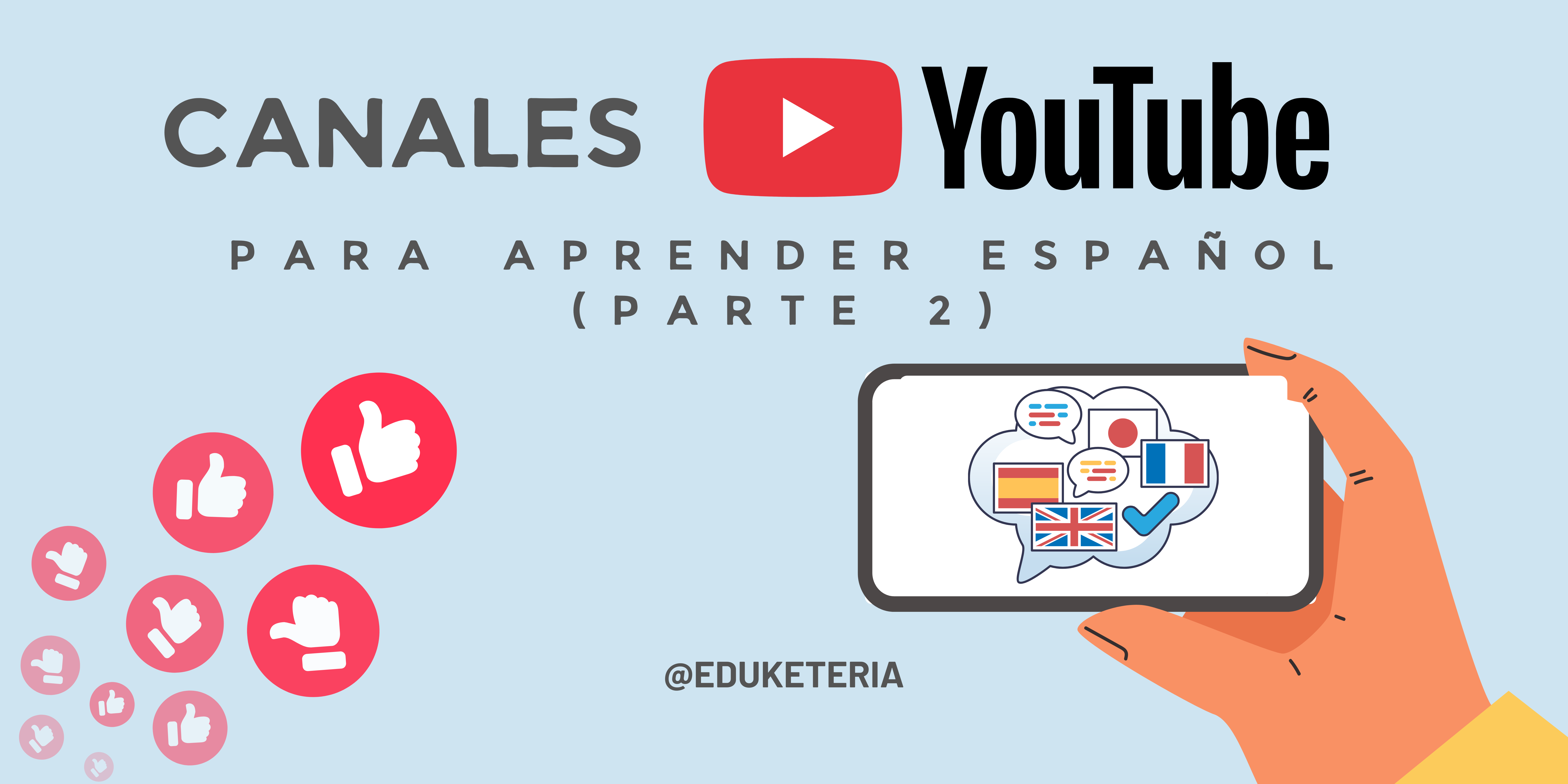 Mejores canales de YouTube para aprender español por niveles (Parte 2)